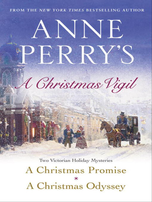 Title details for Anne Perry's Christmas Vigil by Anne Perry - Wait list
